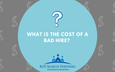 What is the cost of a bad hire? Too much…